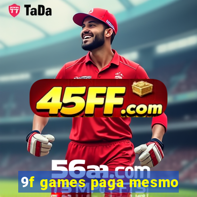 9f games paga mesmo